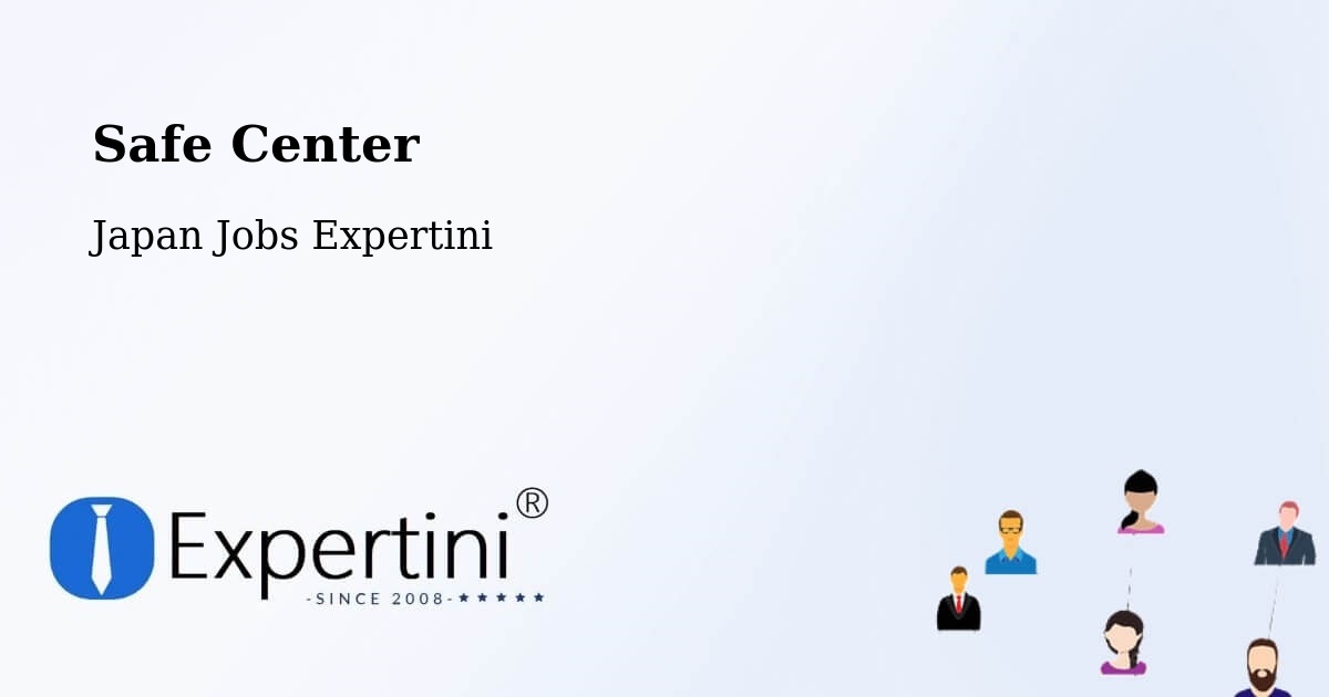 Safety Center – Hiroshima Shi - Japan Jobs Expertini