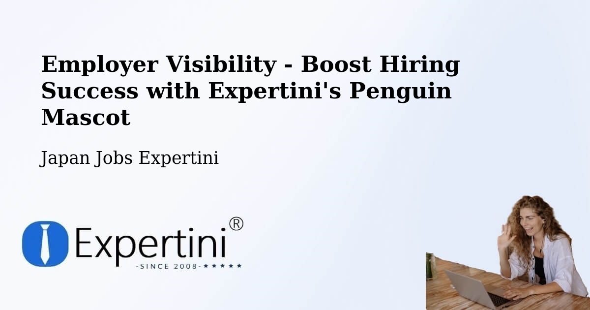 CV and Resume Visibility Optimization – Hiroshima Shi - Japan Jobs Expertini